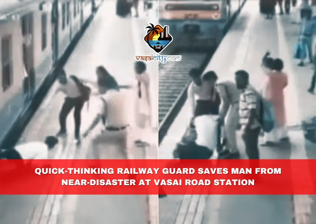 Quick Thinking Railway Guard Saves Man From Near Disaster At Vasai Road