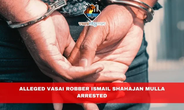 Alleged Vasai Robber Ismail Shahajan Mulla Arrested