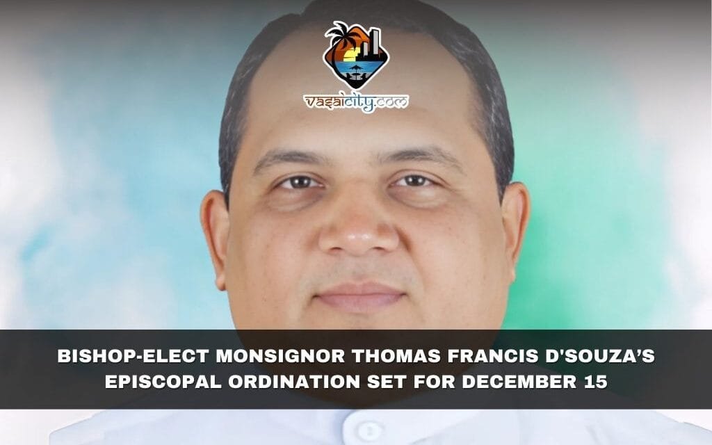 Bishop-Elect Monsignor Thomas Francis D’Souza’s Episcopal Ordination Set for December 15