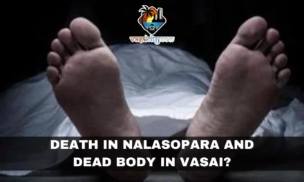 Death in Nalasopara and Dead Body in Vasai?
