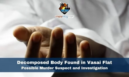 Decomposed Body Found in Vasai Flat: Possible Murder Suspect and Investigation