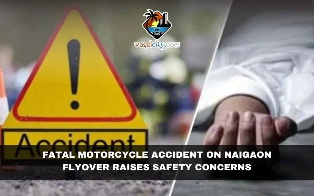 Fatal Motorcycle Accident on Naigaon Flyover Raises Safety Concerns