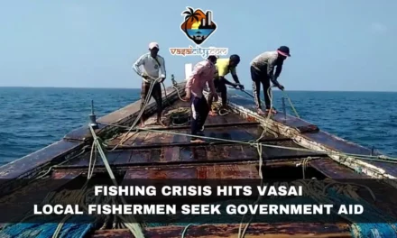 Fishing Crisis Hits Vasai: Local Fishermen Seek Government Aid
