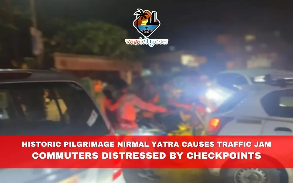 Historic Pilgrimage Nirmal Yatra Causes Traffic Jam, Commuters Distressed by Checkpoints