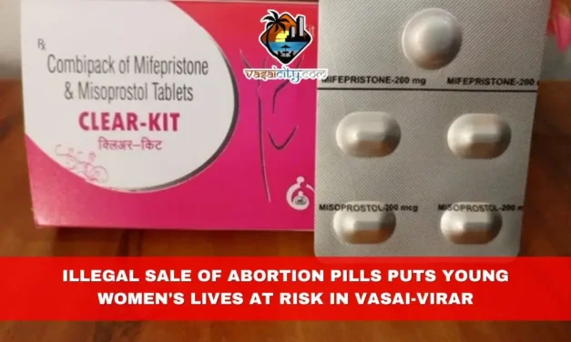 Illegal Sale of Abortion Pills Puts Young Women’s Lives at Risk in Vasai-Virar
