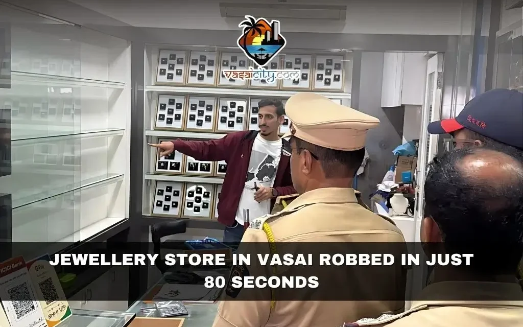 Jewellery Store in Vasai Robbed in Just 80 Seconds