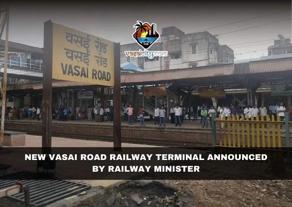 New Vasai Road Railway Terminal Announced by Railway Minister ...