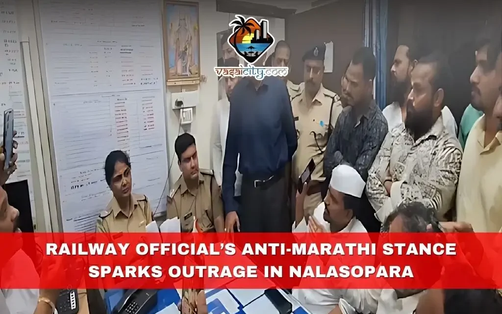 Railway Official’s Anti-Marathi Stance Sparks Outrage in Nalasopara