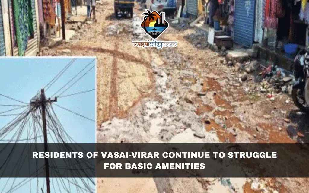 Residents of Vasai-Virar Continue to Struggle for Basic Amenities