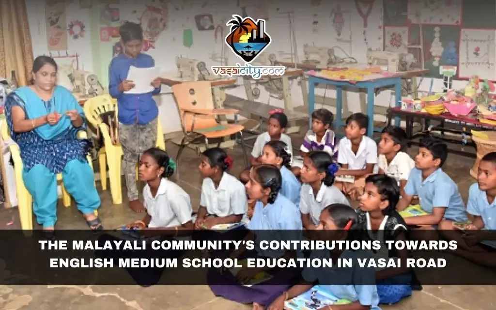 The malayali community’s contributions towards english medium school education in vasai road