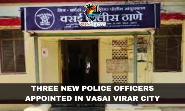 Three New Police Officers Appointed in Vasai Virar City