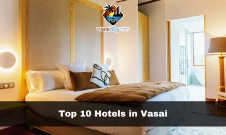 Top 10 Hotels in Vasai