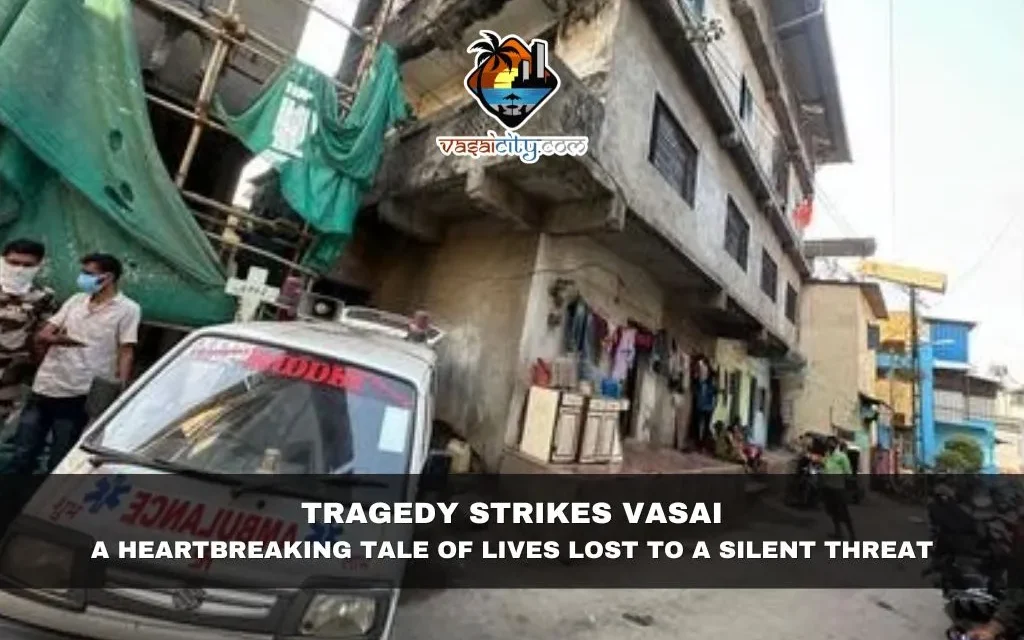 Tragedy Strikes Vasai: A Heartbreaking Tale of Lives Lost to a Silent Threat