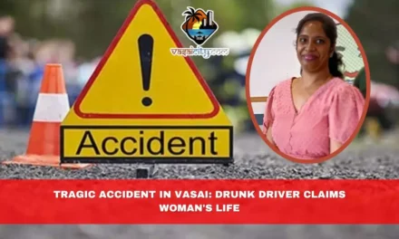 Tragic Accident in Vasai: Drunk Driver Claims Woman’s Life