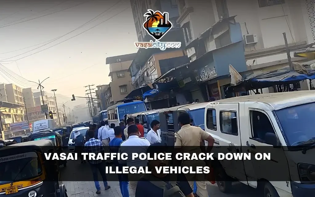 Vasai Traffic Police Crack Down on Illegal Vehicles