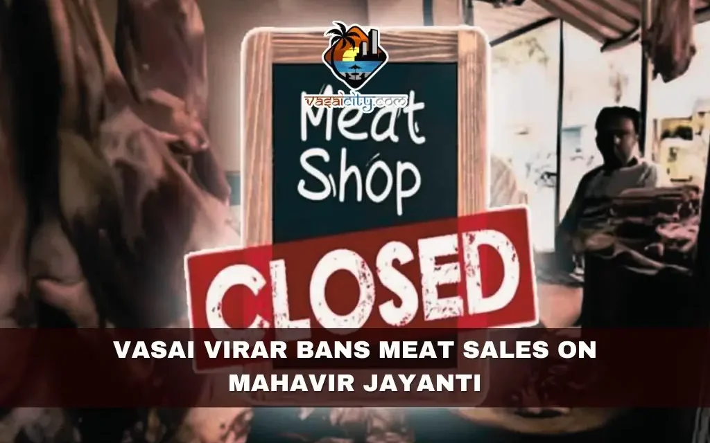 Vasai Virar Bans Meat Sales on Mahavir Jayanti
