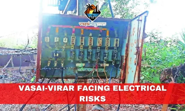 Safety Measures Implemented for 548 Residents in Vasai-Virar Facing Electrical Risks