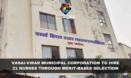 Vasai-Virar Municipal Corporation to Hire 21 Nurses through Merit-Based Selection