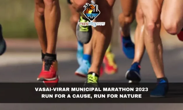 Vasai-Virar Municipal Marathon 2023: Run for a Cause, Run for Nature