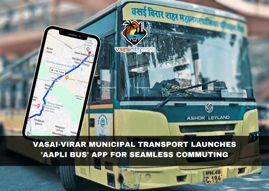 https://www.vasaicity.com/images/Vasai-Virar-Municipal-Transport-Launches-_Aapli-Bus_-App-for-Seamless-Commuting.webp
