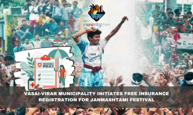 Vasai-Virar Municipality Initiates Free Insurance Registration for Janmashtami Festival
