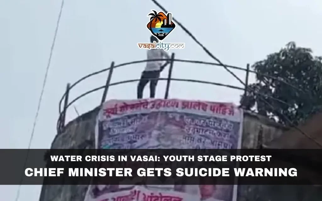 Water Crisis in Vasai: Youth Stage Protest, Chief Minister Gets Suicide Warning