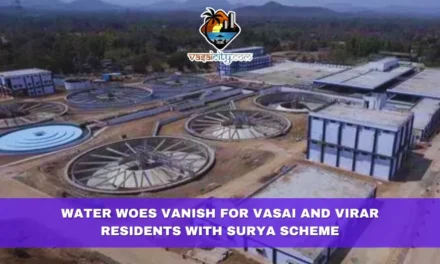 Water Woes Vanish for Vasai and Virar Residents with Surya Scheme